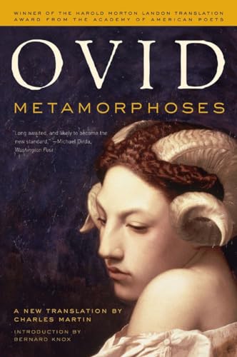 Metamorphoses: A New Translation By Charles Martin von W. W. Norton & Company